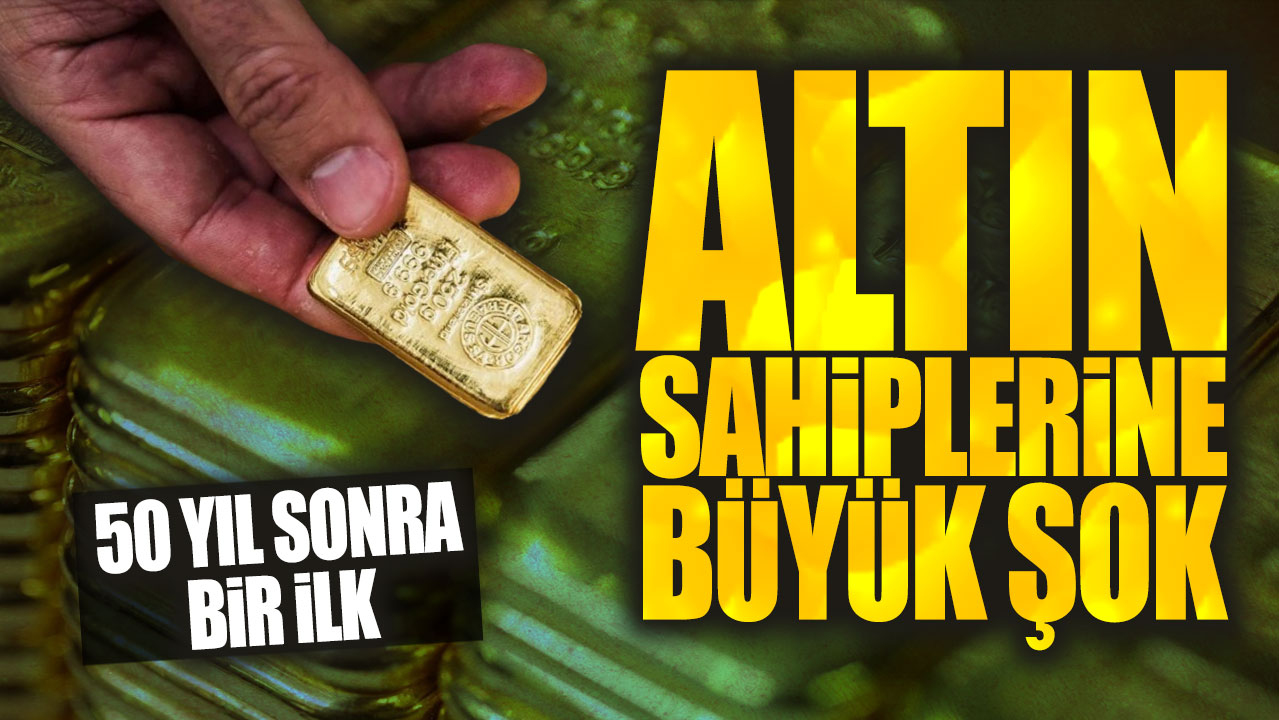 Altın sahiplerine büyük şok