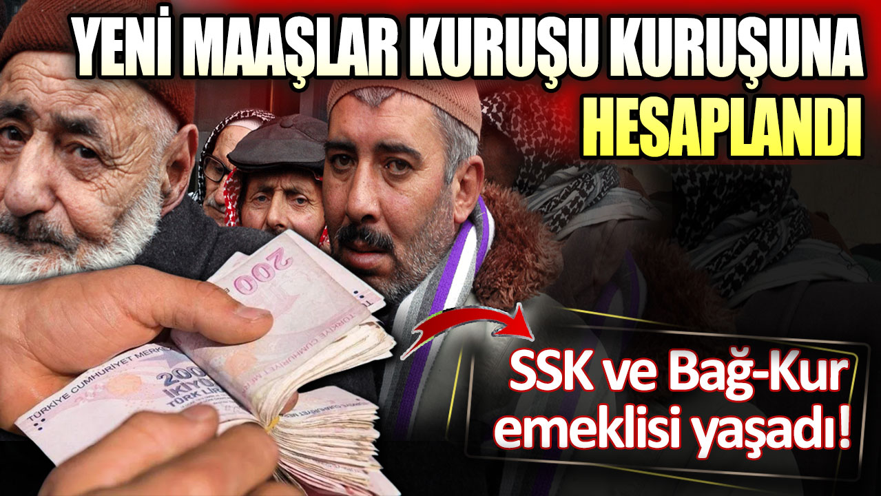 Emeklinin zamlı maaşları kuruşu kuruşuna hesaplandı! SSK ve Bağ-Kur'lular yaşadı!