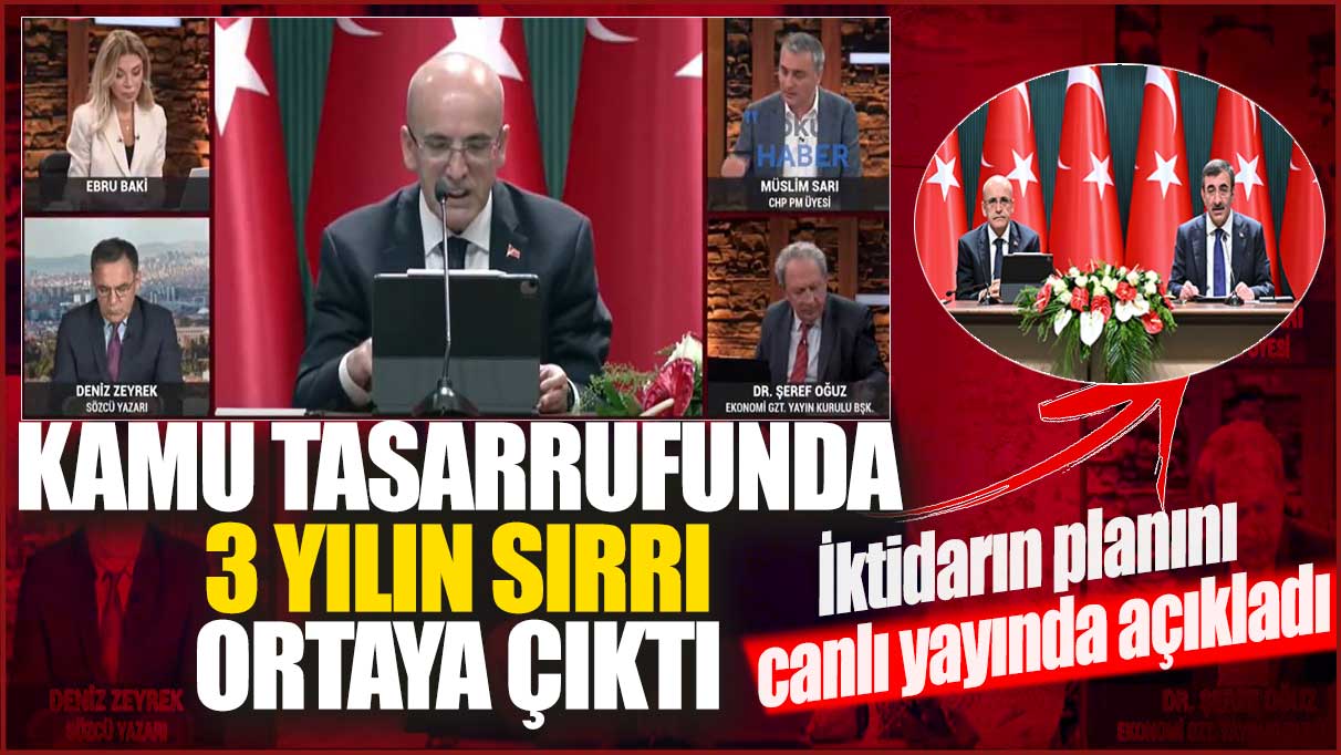 Kamu tasarrufundaki 3 yılın sırrı ortaya çıktı! İktidarın planını canlı yayında açıkladı