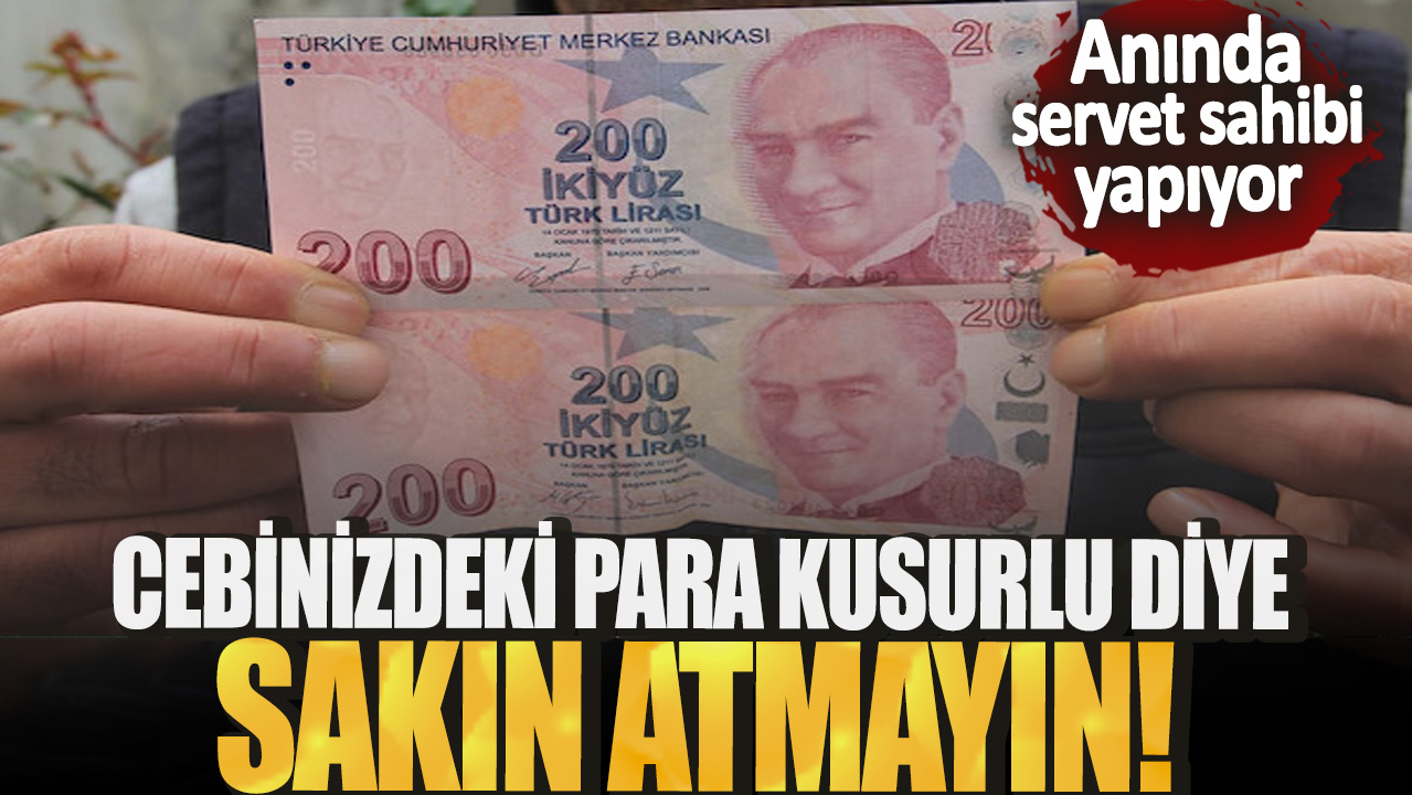 Cebinizdeki para kusurlu diye sakın atmayın! Anında servet sahibi yapıyor