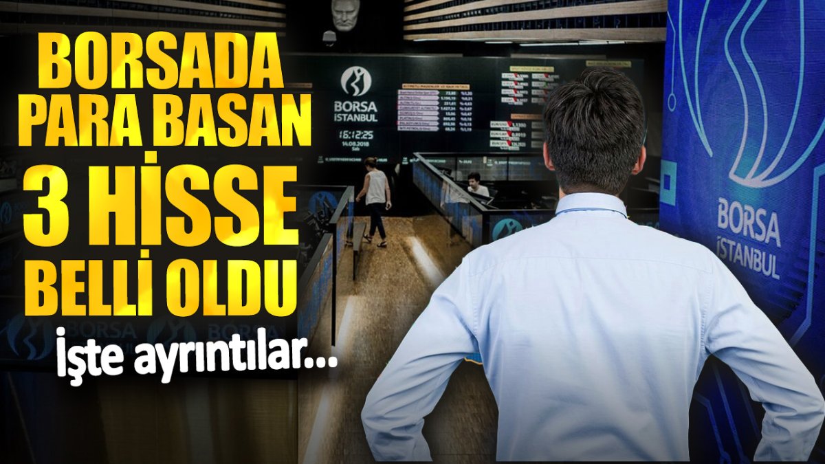 Yatırım yapan yaşadı! Borsada para basan 3 hisse belli oldu