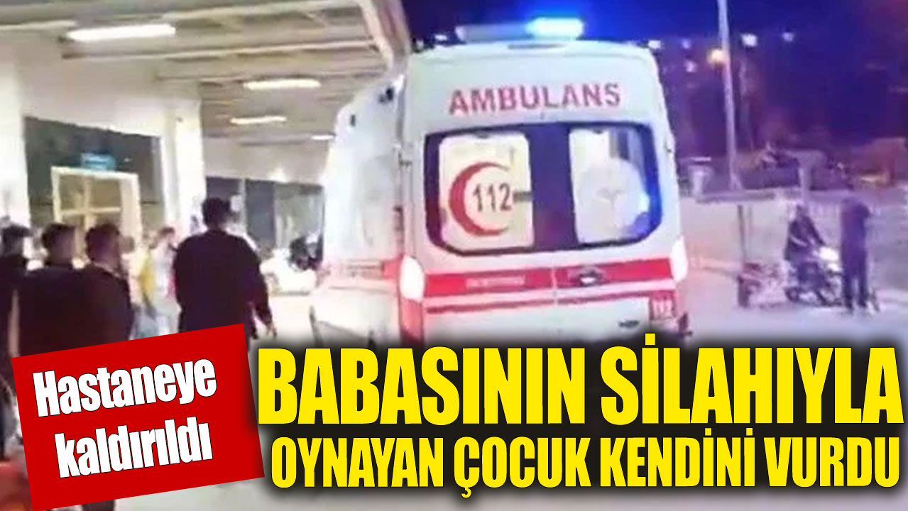 Babasının silahıyla oynayan kız çocuğu kendini vurdu