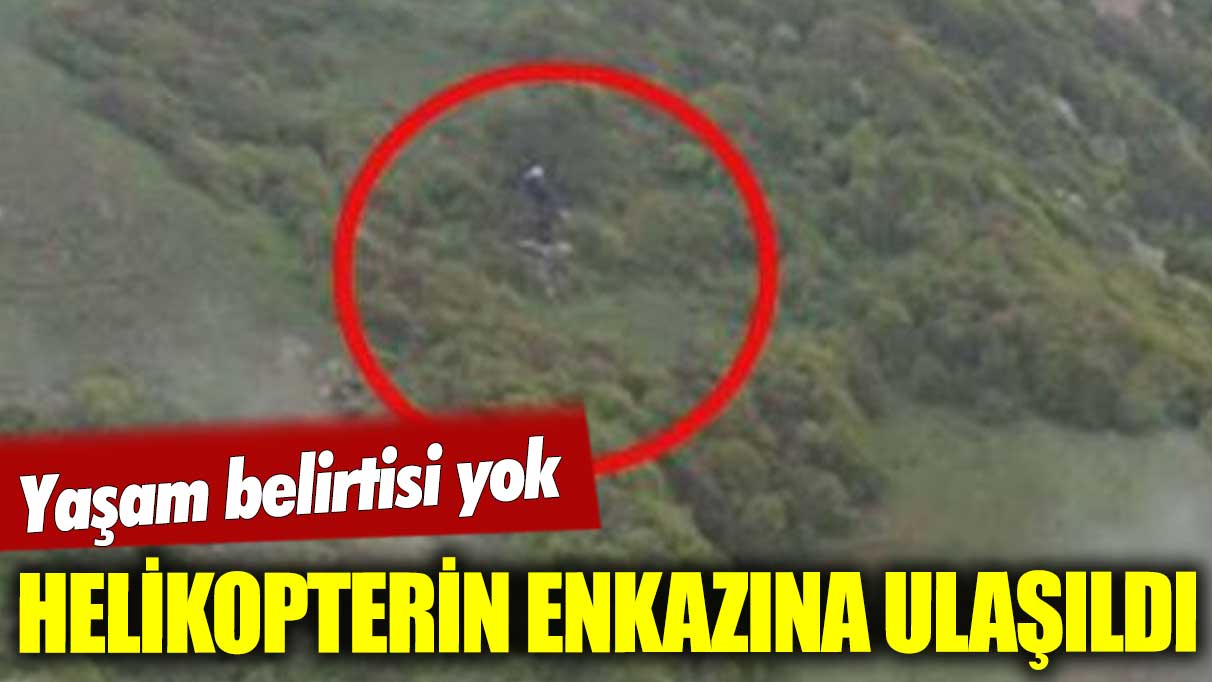 İran'da düşen helikoptere ulaşıldı! Yaşam belirtisi yok