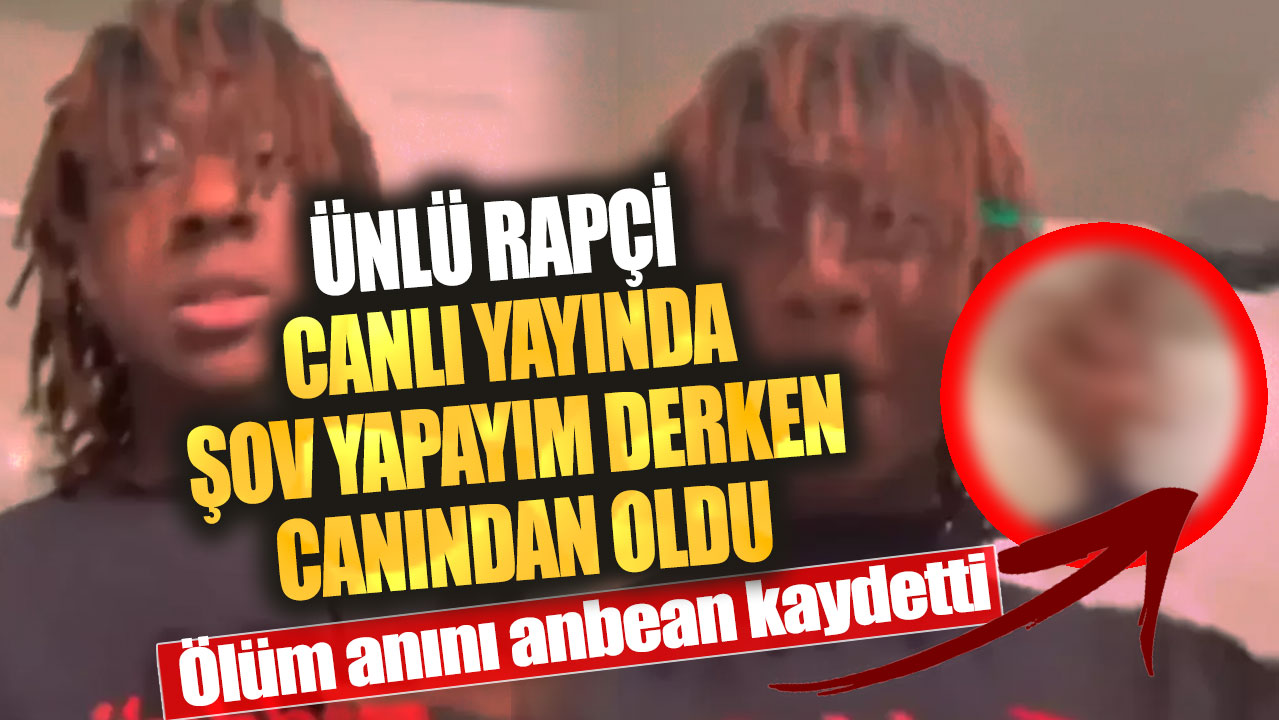 Ünlü rapçi canlı yayında şov yapayım derken canından oldu! Ölüm anını anbean kaydetti