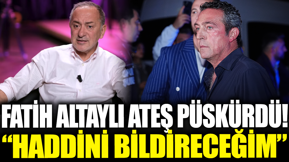 Fatih Altaylı ateş püskürdü! ‘Haddini bildireceğim’