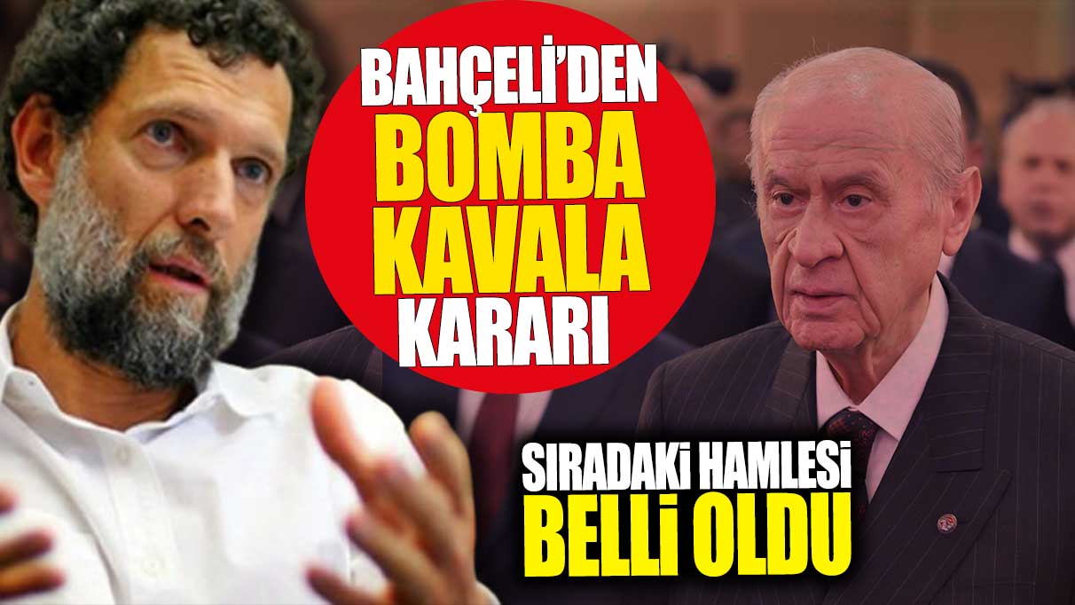 Bahçeli’den bomba Kavala kararı! Sıradaki hamlesi belli oldu