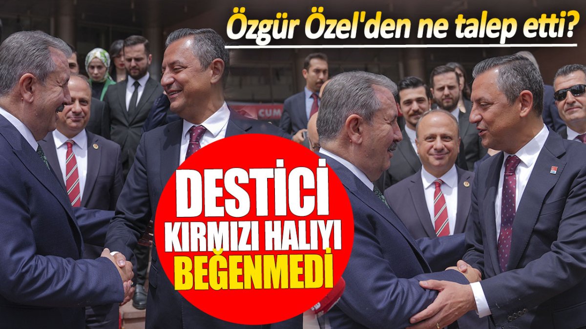 Destici kırmızı halıyı beğenmedi! Özgür Özel'den ne talep etti