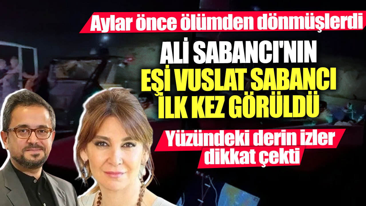 Ali Sabancı'nın eşi Vuslat Sabancı ilk kez görüldü! Yüzündeki derin izler dikkat çekti... Aylar önce ölümden dönmüşlerdi!