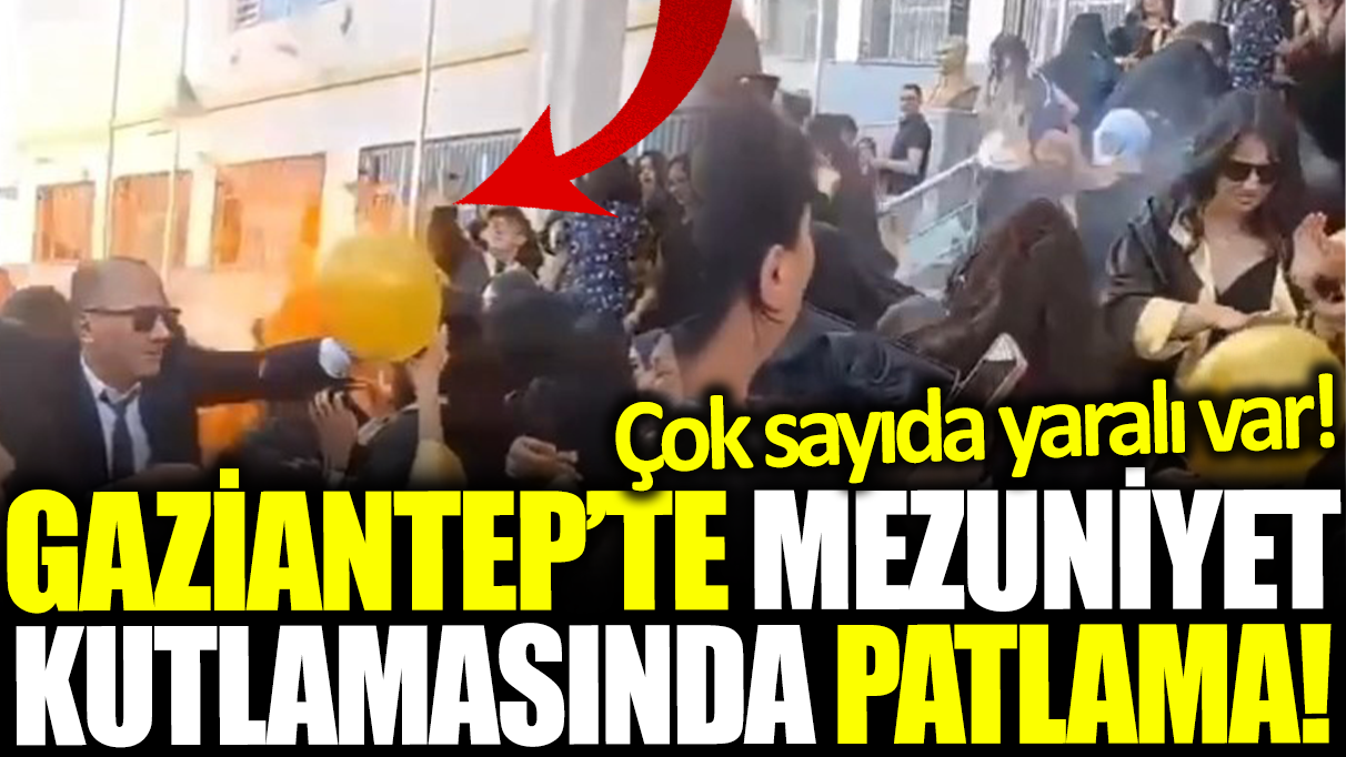 Gaziantep'te mezuniyet kutlamasında patlama! Çok sayıda yaralı var