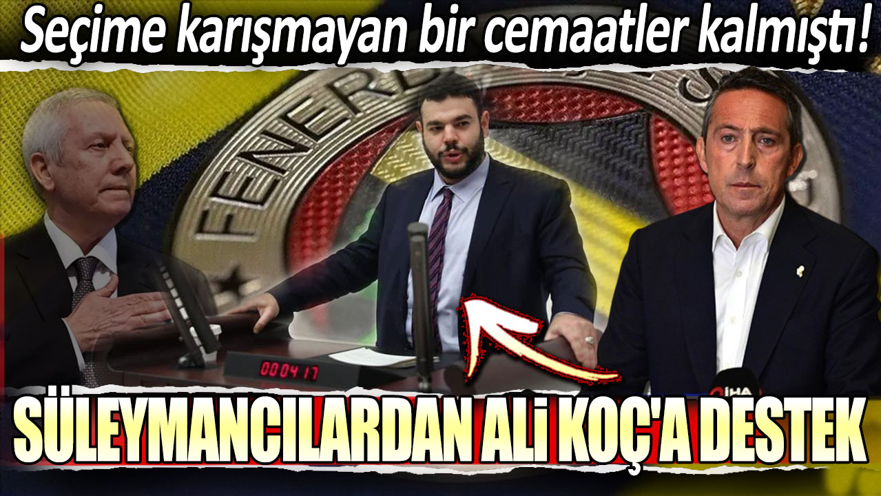 Süleymancılardan Ali Koç'a destek!