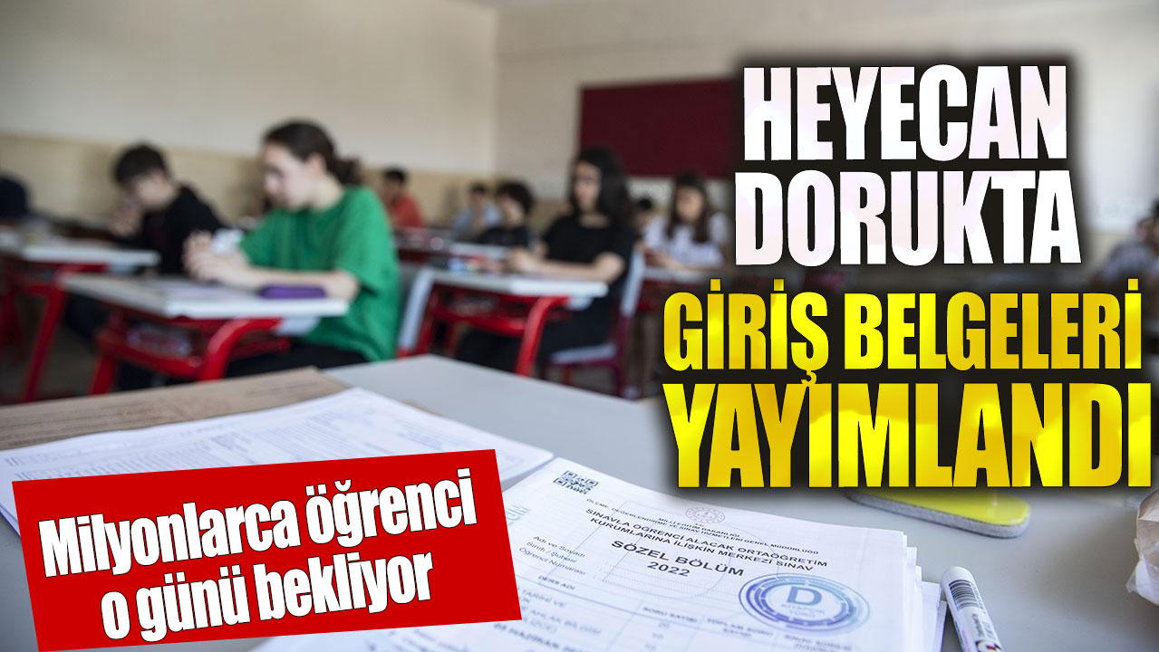 LGS giriş belgeleri yayımlandı