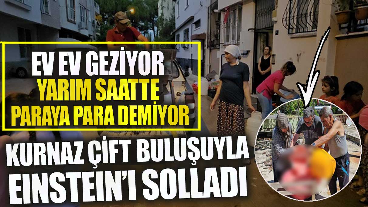 Ev ev geziyor yarım saatte paraya para demiyor! Kurnaz çift buluşuyla Einstein’ı solladı