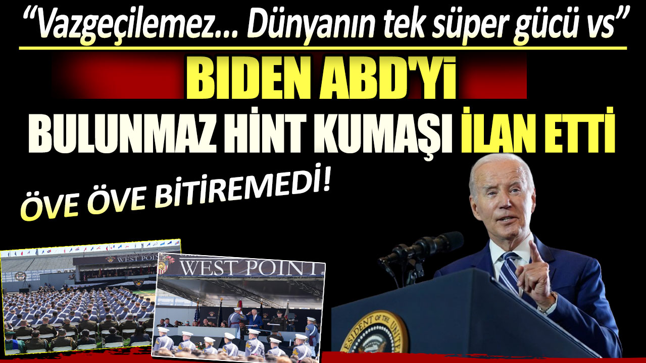 Joe Biden ABD'yi bulunmaz Hint kumaşı ilan etti