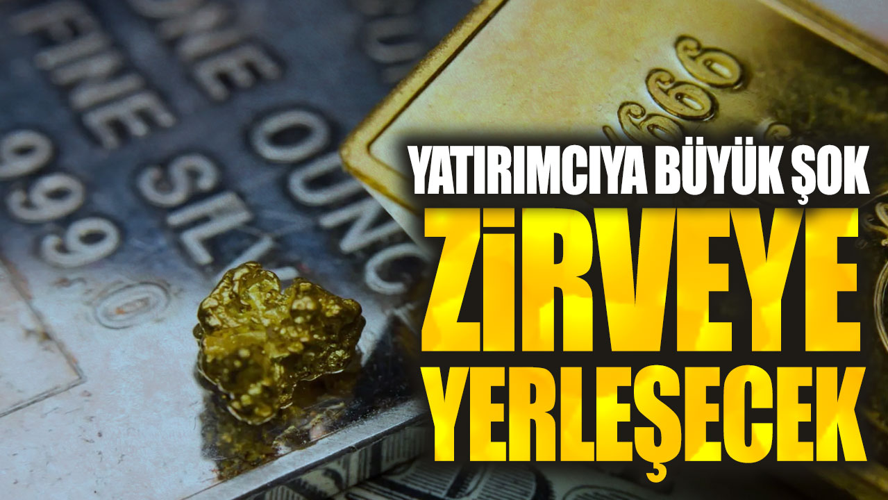 Yatırımcılara büyük şok! Zirveye yerleşecek