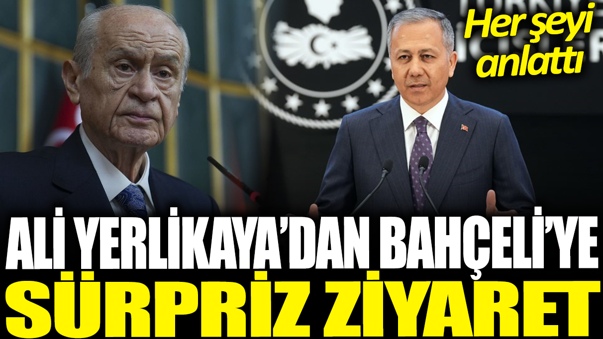 Ali Yerlikaya'dan Bahçeli'ye sürpriz ziyaret