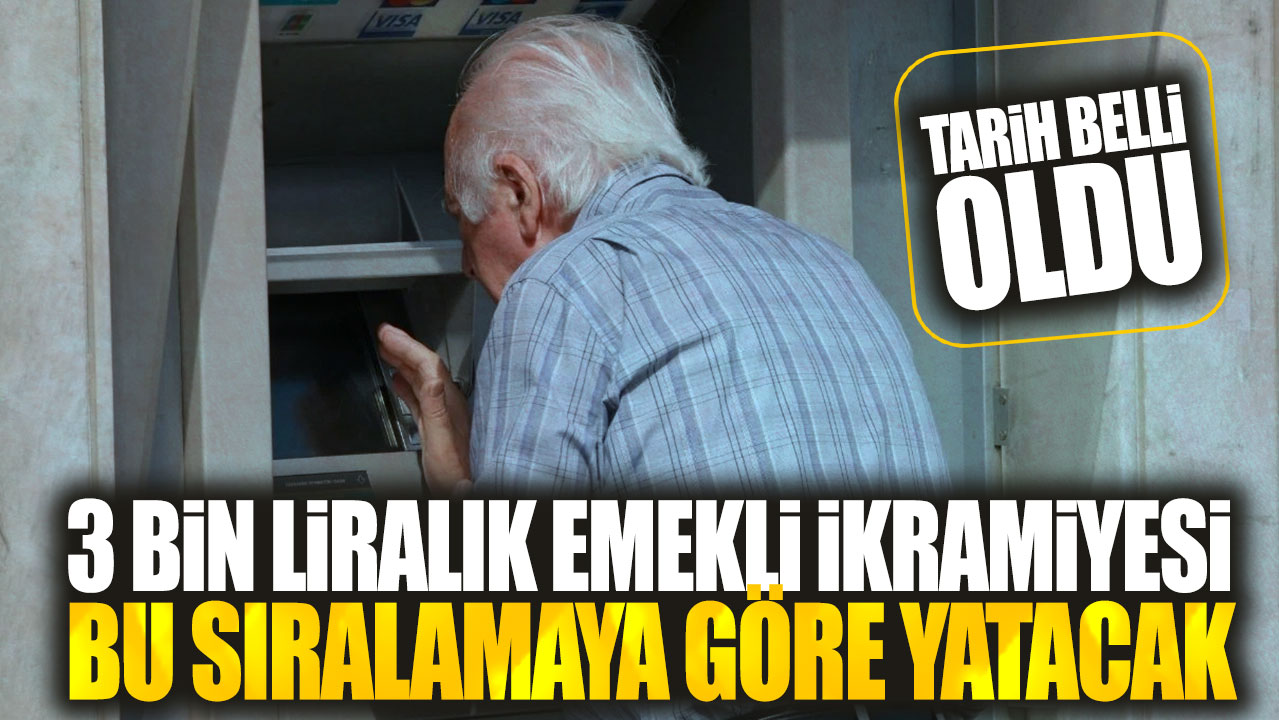 3 bin liralık emekli ikramiyesi bu sıralamaya göre yatacak: Tarih belli oldu