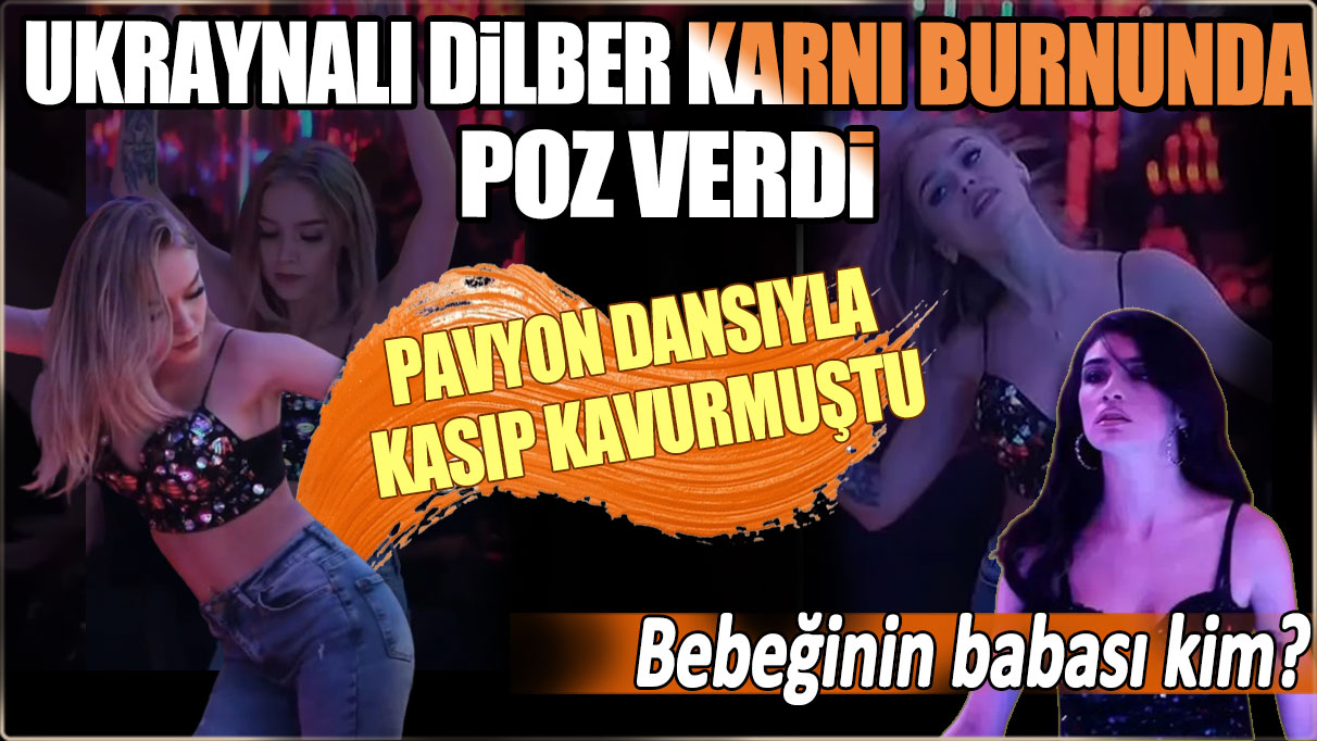 Ukraynalı Dilber karnı burnunda poz verdi: Pavyon dansıyla kasıp kavurmuştu...