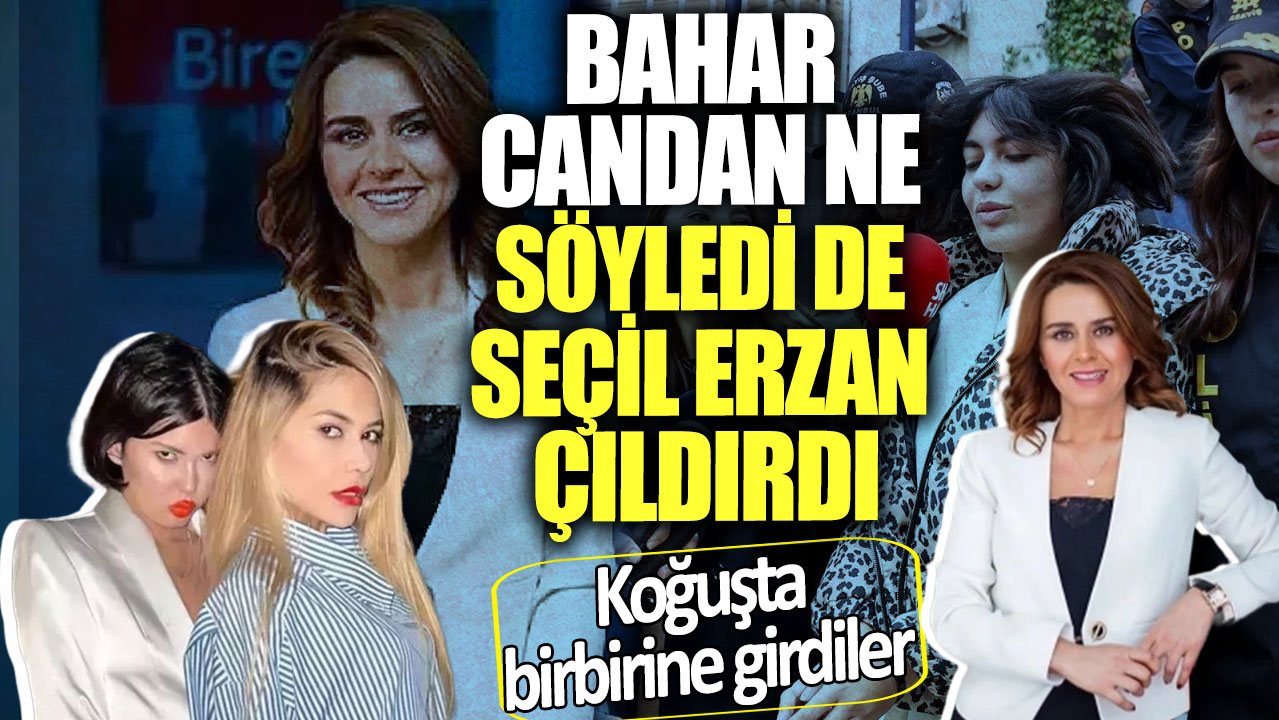 Bahar Candan ne söyledi de Seçil Erzan çıldırdı! Koğuşta birbirine girdiler