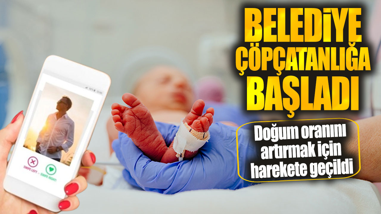 Belediye çöpçatanlığa başladı! Doğum oranını artırmak için harekete geçildi