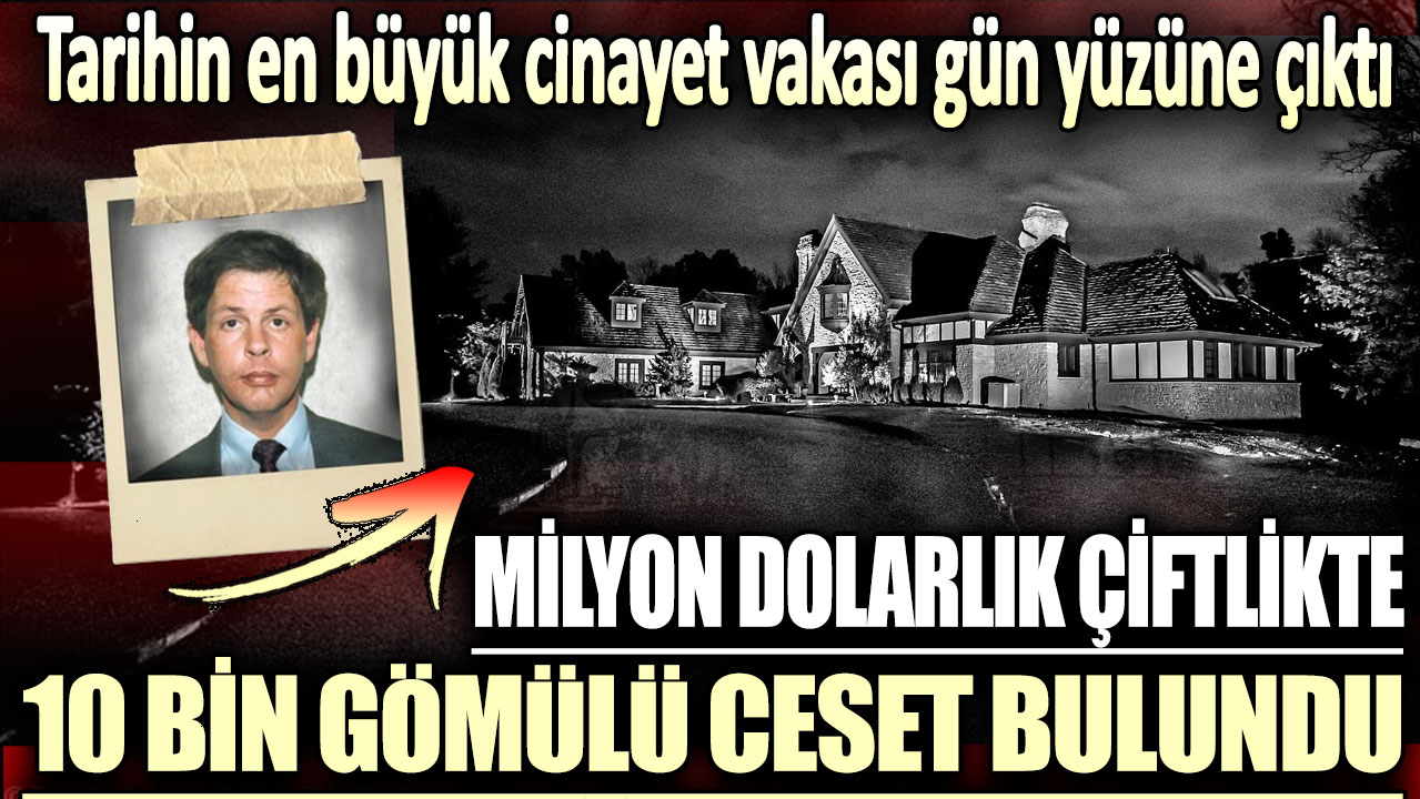 Milyon dolarlık çiftlikte 10 bin gömülü ceset kalıntıları bulundu