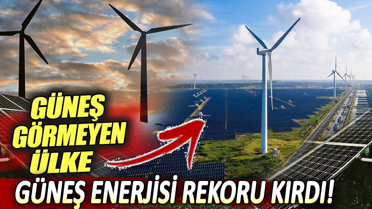 Güneş görmeyen ülke, güneş enerjisi rekoru kırdı!