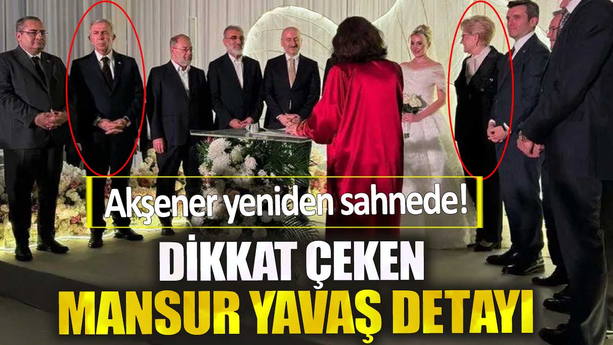 Akşener yeniden sahnede! Dikkat çeken Mansur Yavaş detayı