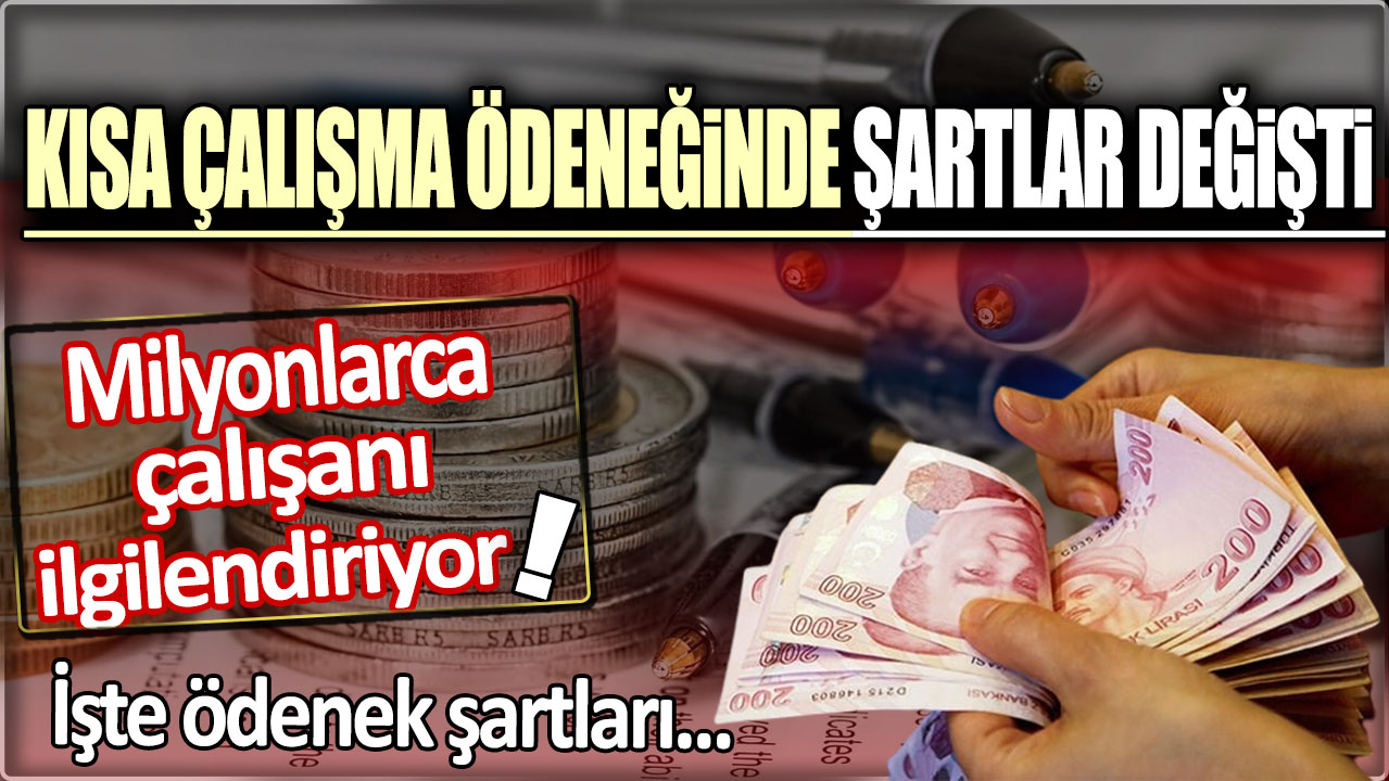 Kısa çalışma ödeneğinden yararlanma şartları değişti