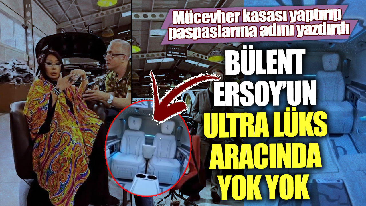 Bülent Ersoy’un ultra lüks aracında yok yok! Mücevher kasası yaptırıp, paspaslarına adını yazdırdı