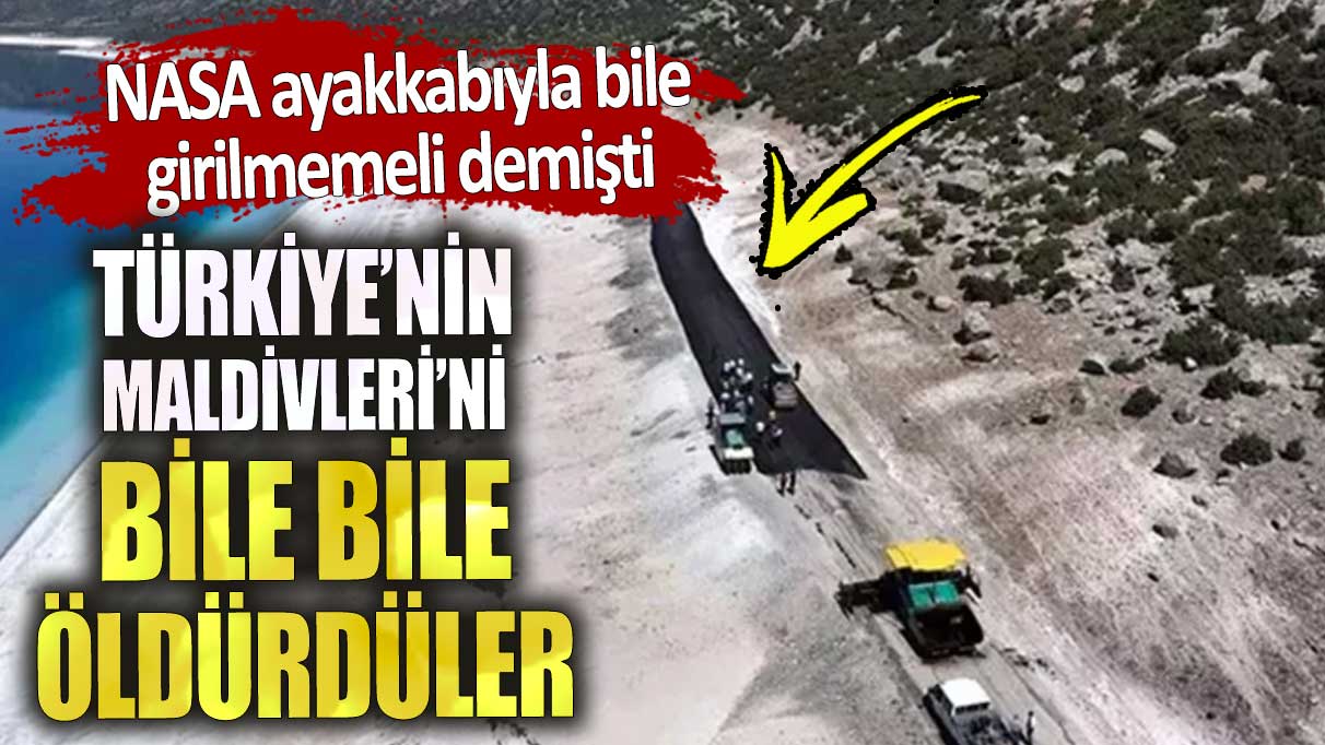 Salda Gölü'nü bile bile öldürdüler! NASA ayakkabıyla bile girilmemeli demişti