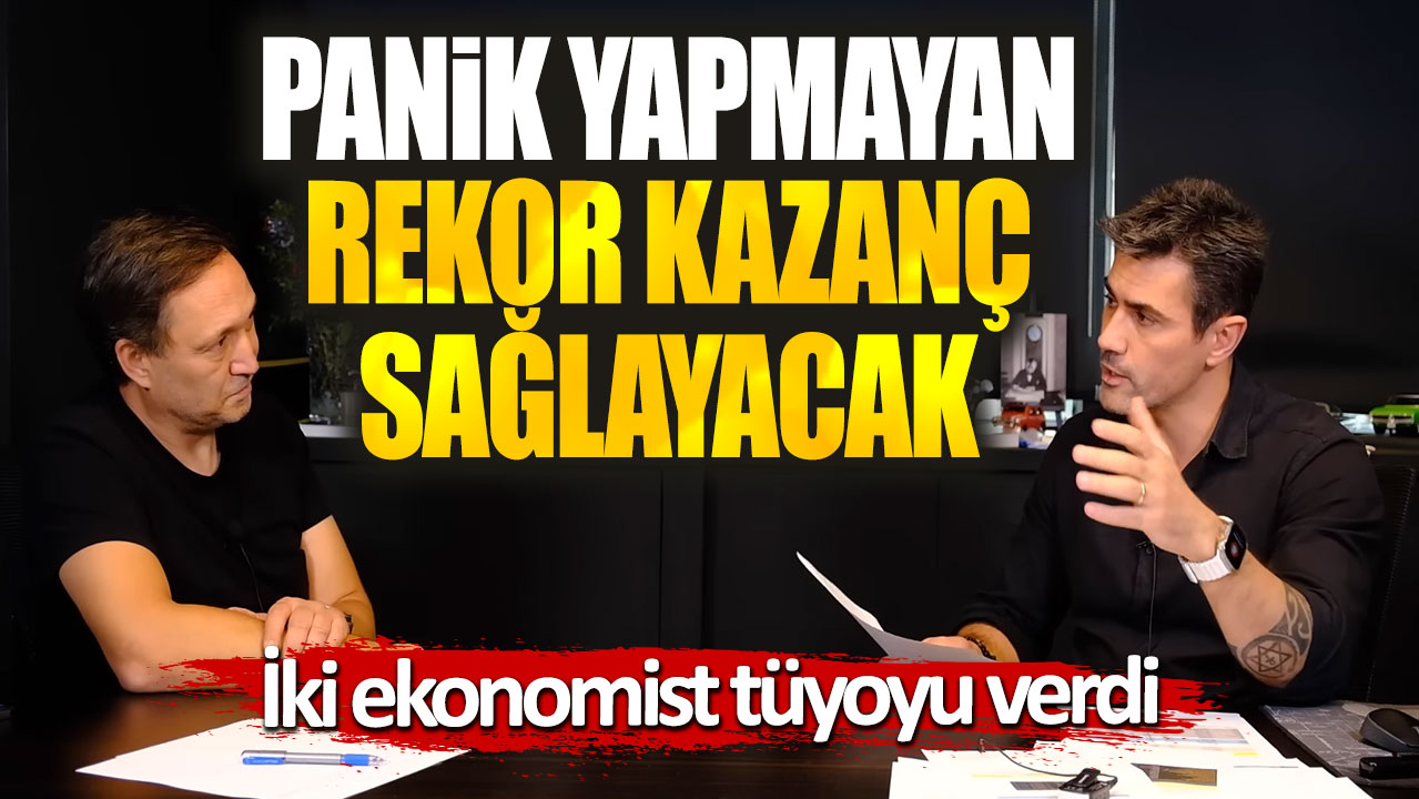 Selçuk Geçer tüyoyu verdi: Panik yapmayan rekor kazanç sağlayacak