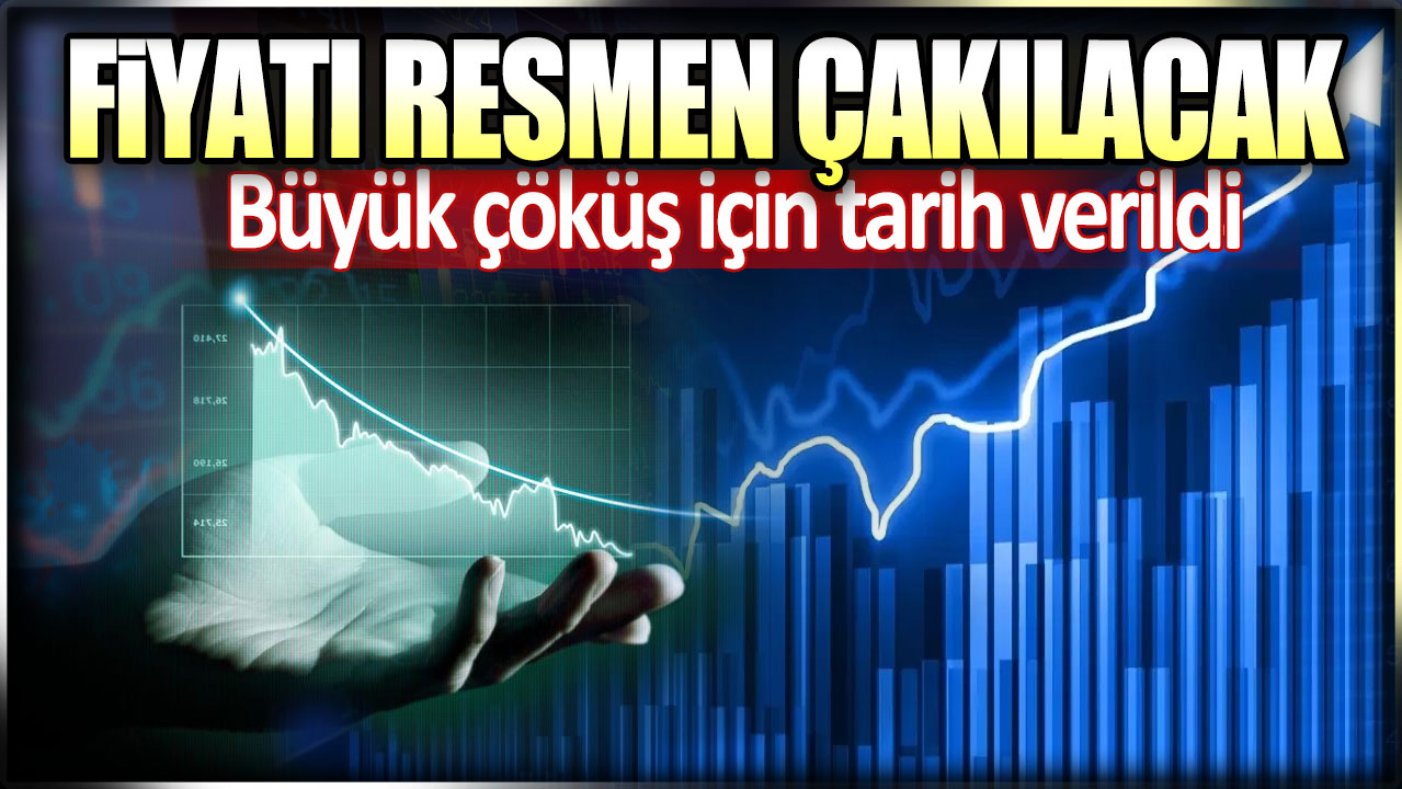 Büyük çöküş için tarih verildi. Fiyatı resmen çakılacak