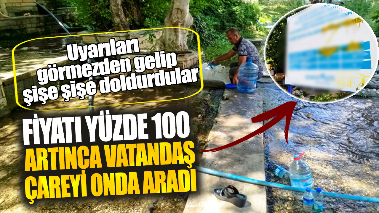 Fiyatı yüzde 100 artınca vatandaş çareyi onda aradı. Uyarıları görmezden gelip şişe şişe doldurdular