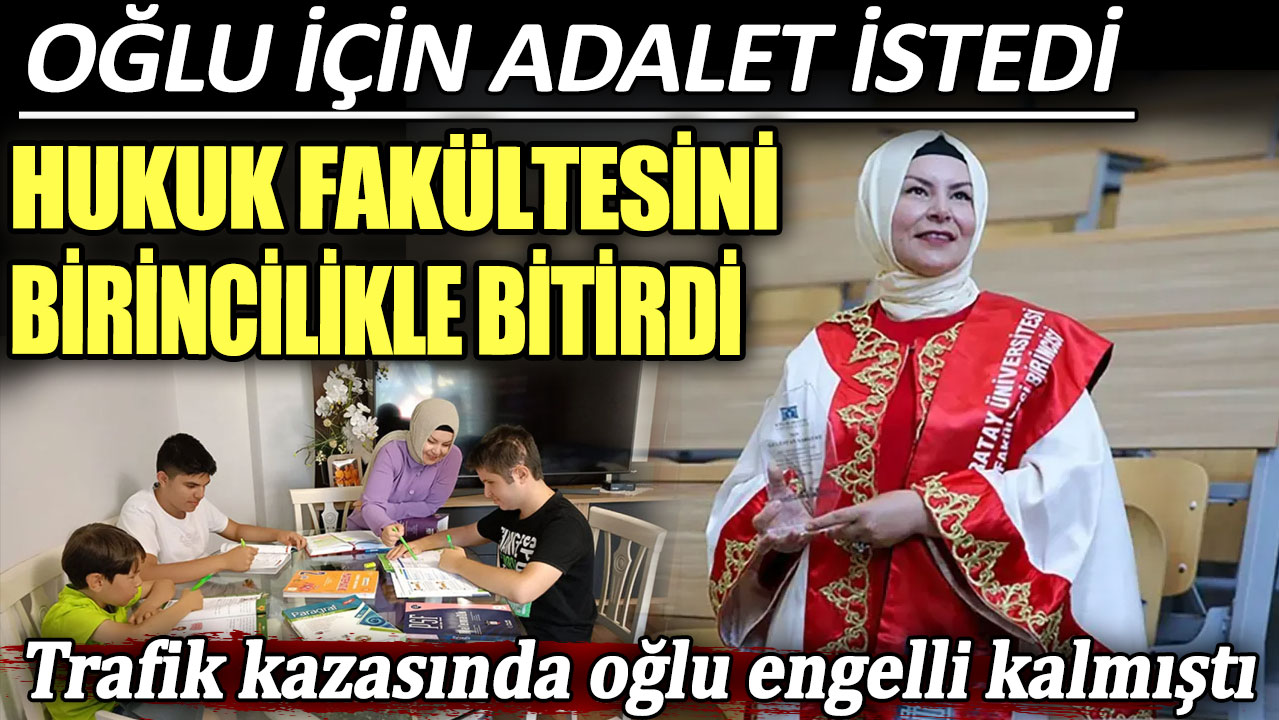 Oğlu için adalet istedi Hukuk fakültesini birincilikle bitirdi