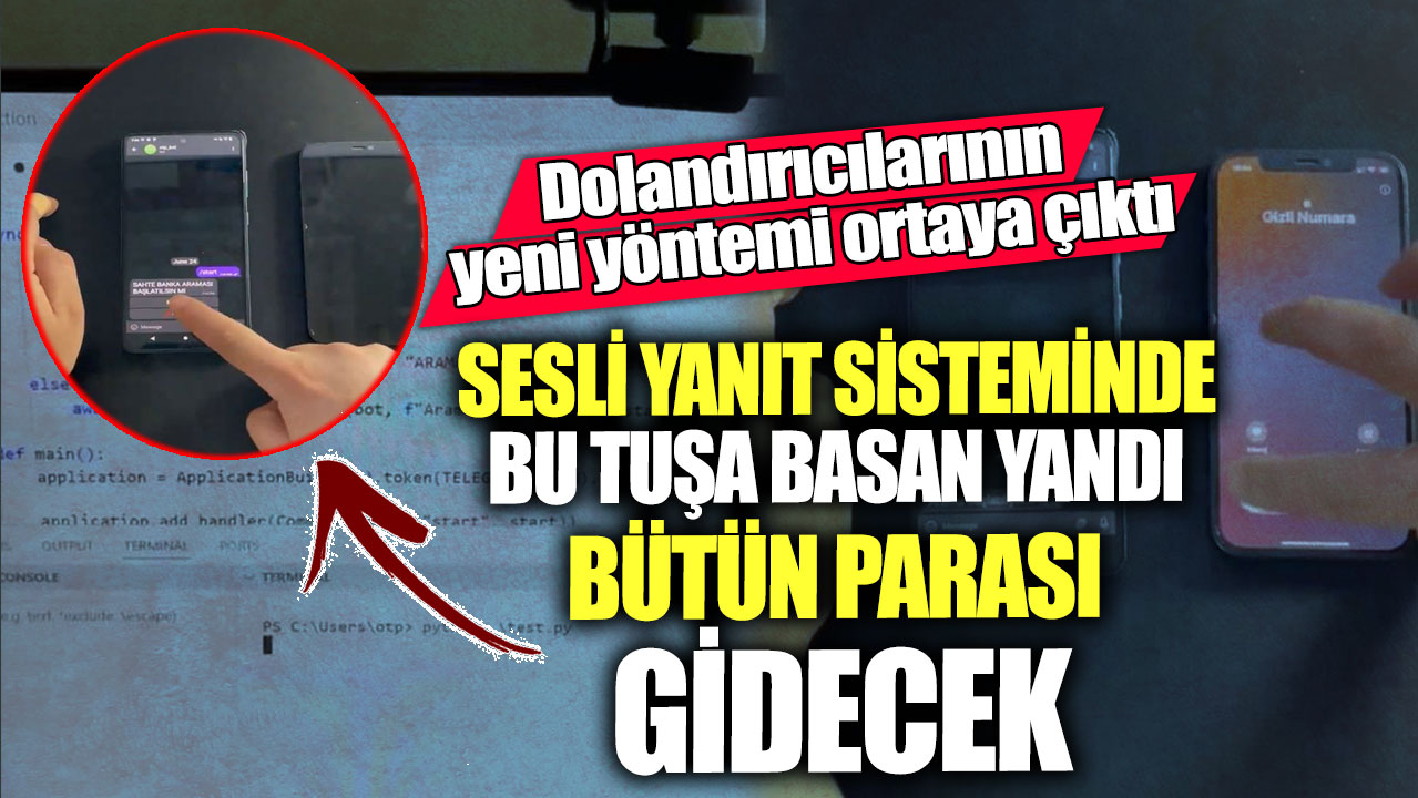 Dolandırıcılarının yeni yöntemi ortaya çıktı. Sesli yanıt sisteminde bu tuşa basan yandı bütün parası gidecek