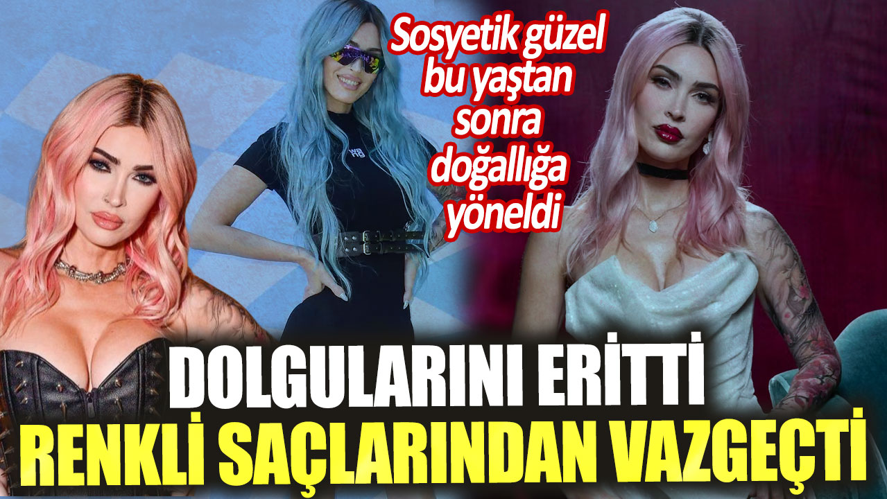 Dolgularını eritti renkli  saçlarından vazgeçti. Sosyetik güzel bu yaştan sonra doğallığa yöneldi