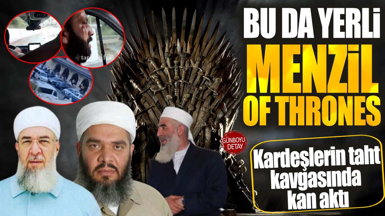 Bu da yerli Menzil of Thrones. Kardeşlerin taht kavgasında kan aktı