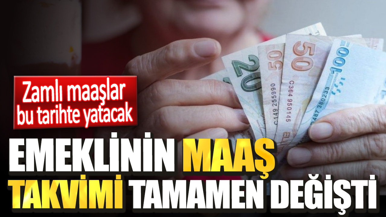 Emeklinin maaş takvimi tamamen değişti. Zamlı maaşlar bu tarihte yatacak