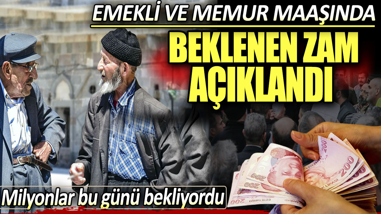 Memur ve emeklilerin zam oranı bugün belli oluyor!