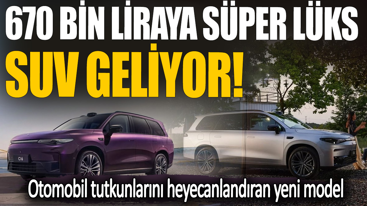 670 bin liraya süper lüks SUV geliyor! Otomobil tutkunlarını heyecanlandıran yeni model