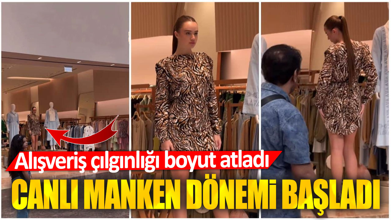 Alışveriş çılgınlığı boyut atladı. Canlı manken dönemi başladı