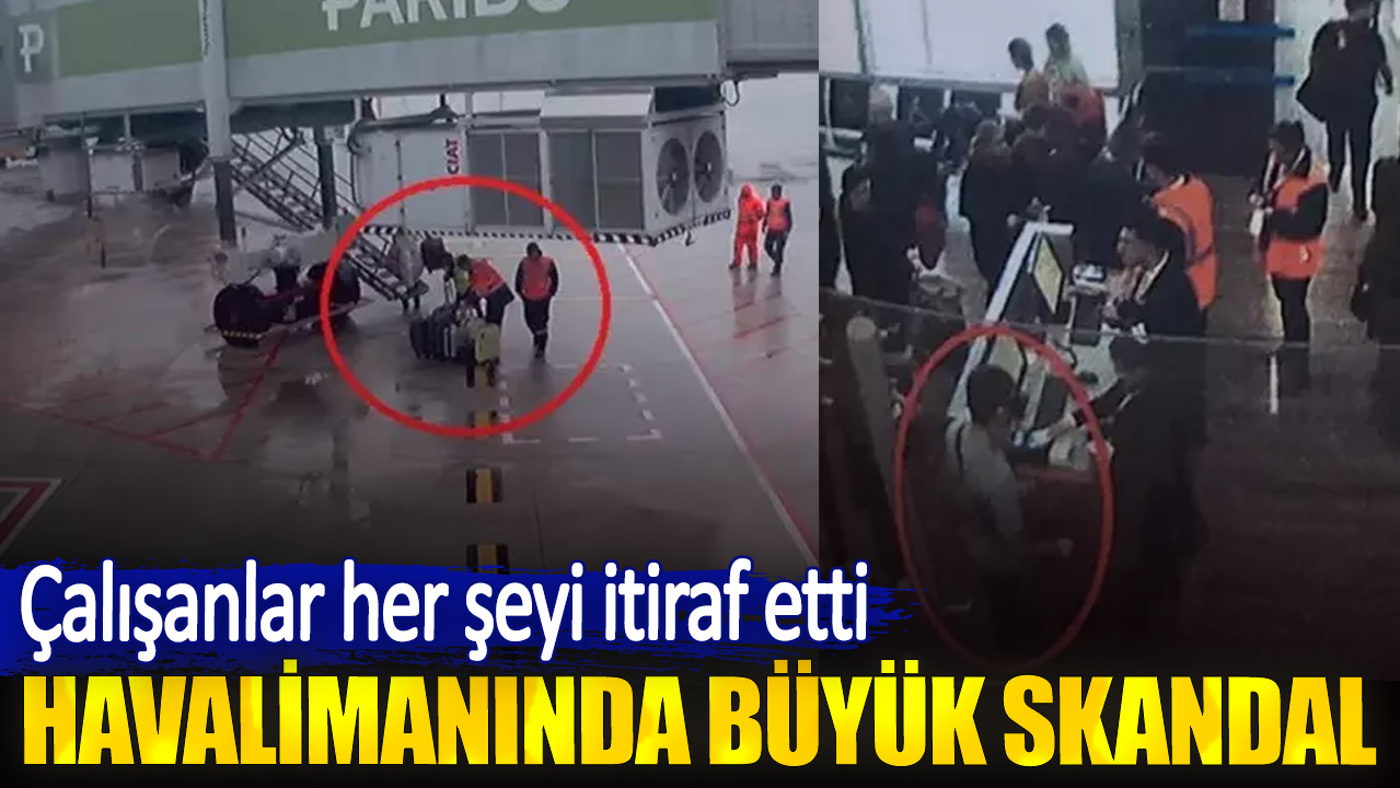 Havalimanında büyük skandal. Çalışanlar her şeyi itiraf etti