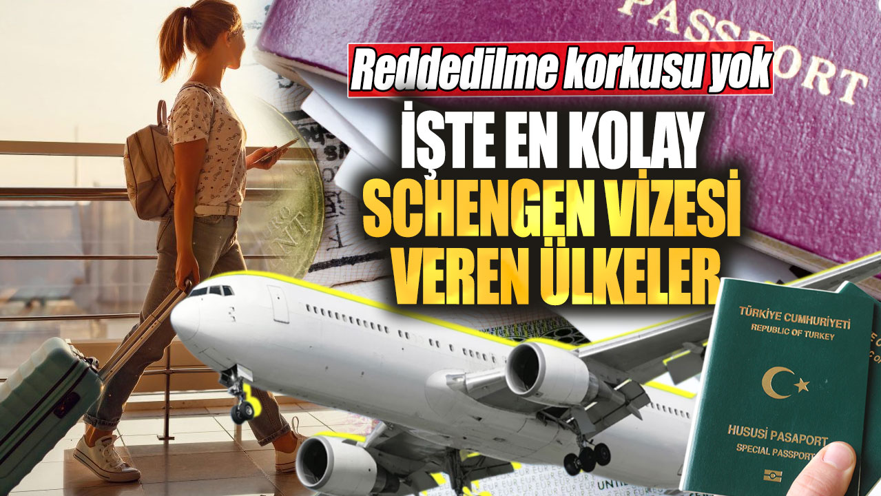 Reddedilme korkusu yok. İşte en kolay Schengen vizesi veren ülkeler