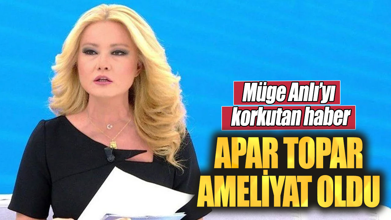 Müge Anlı’yı korkutan haber. Apar topar ameliyat oldu