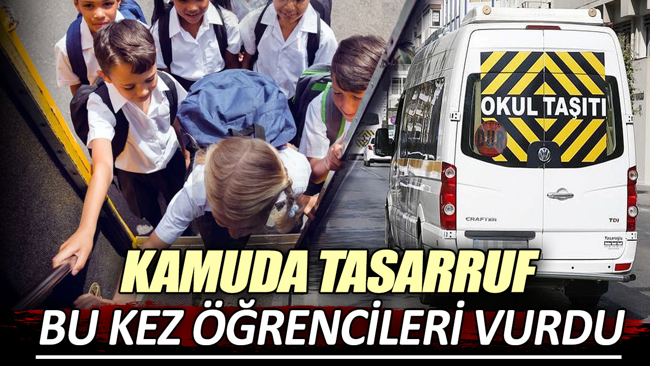 Kamuda Tasarruf bu kez öğrencileri vurdu