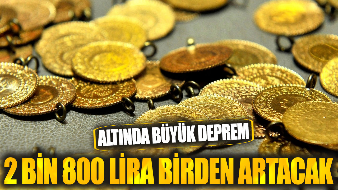 Altında büyük deprem. 2 bin 800 lira birden artacak