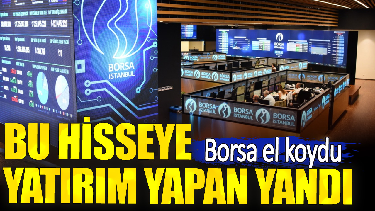 Bu hisseye yatırım yapan yandı. Borsa el koydu