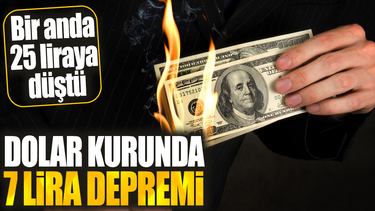 Dolar kurunda 7 lira depremi