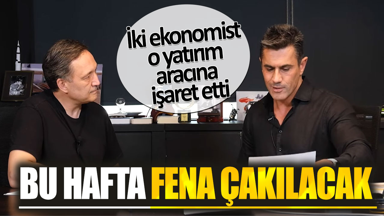 Selçuk Geçer o yatırım aracına işaret etti: Bu hafta fena çakılacak