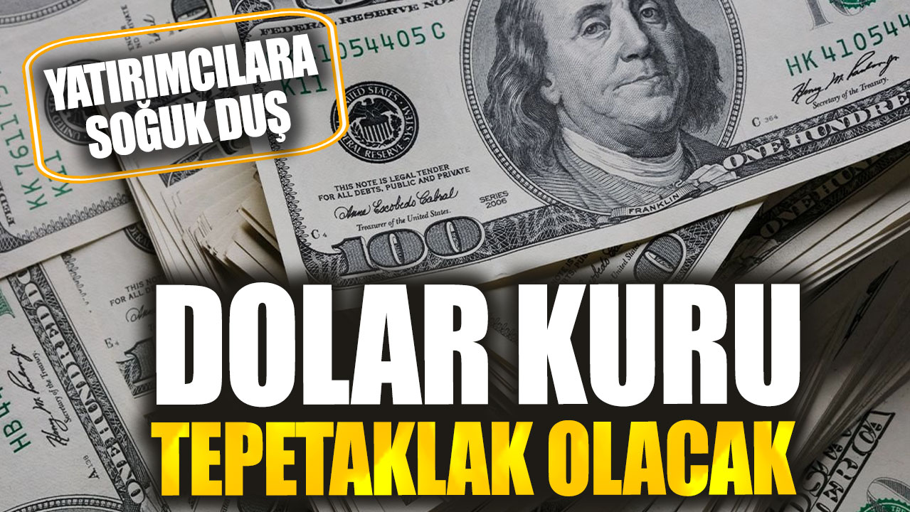 Dolar kuru tepetaklak olacak