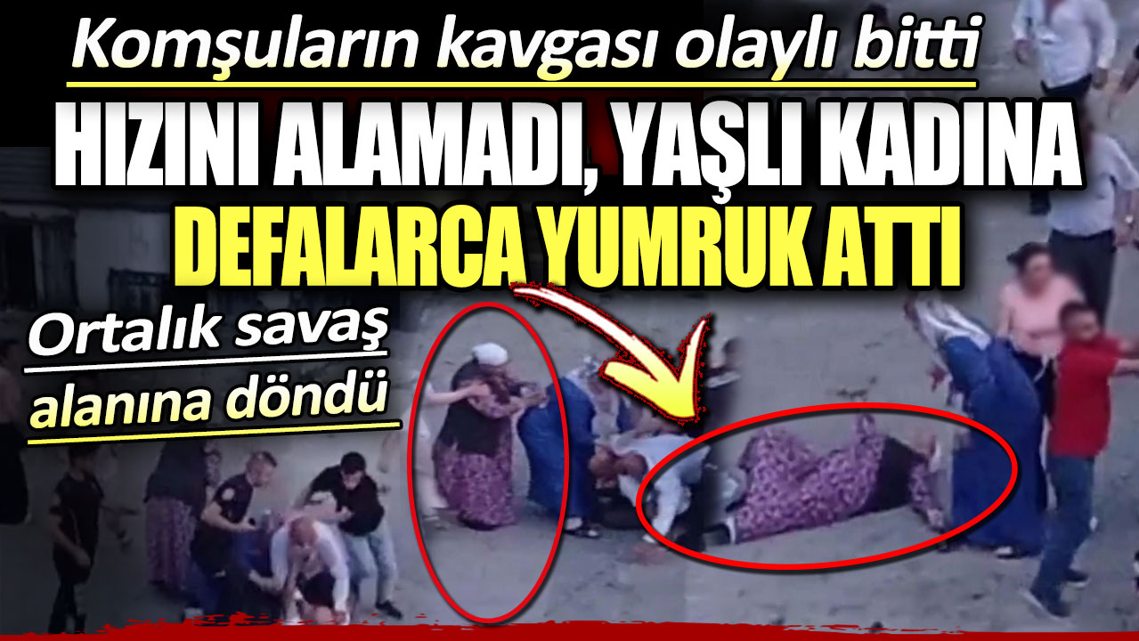 Komşuların kavgası olaylı bitti. Yaşlı kadını yumrukla yere serdi